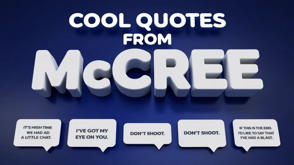 Cool Quotes from McCree