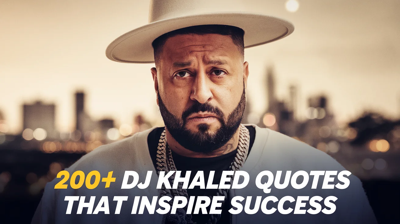 DJ Khaled Quotes