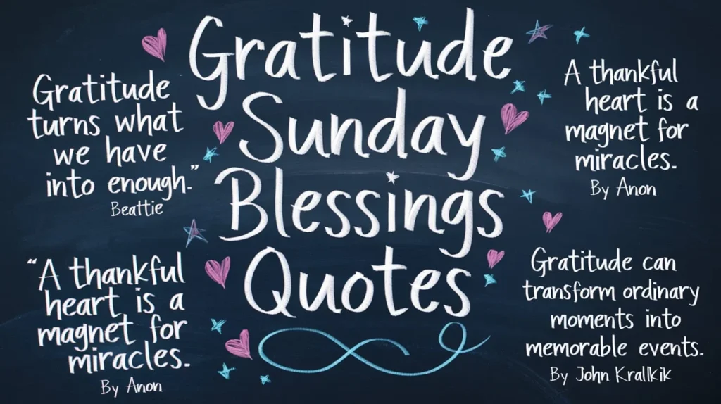 Gratitude Sunday Blessings Quotes