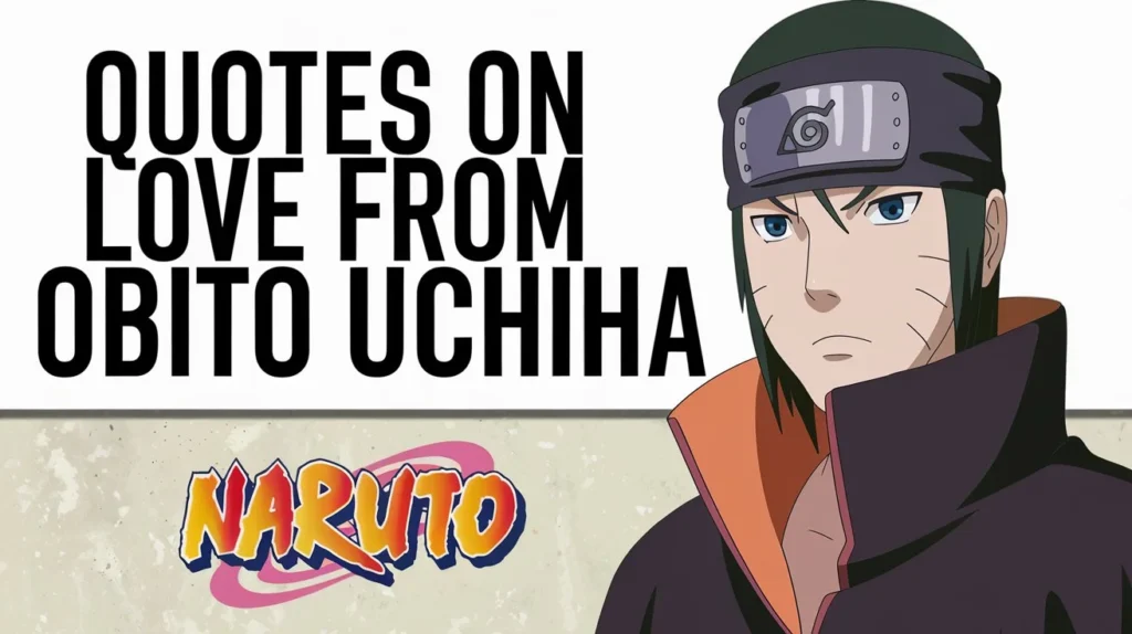 Quotes on Love from Obito Uchiha