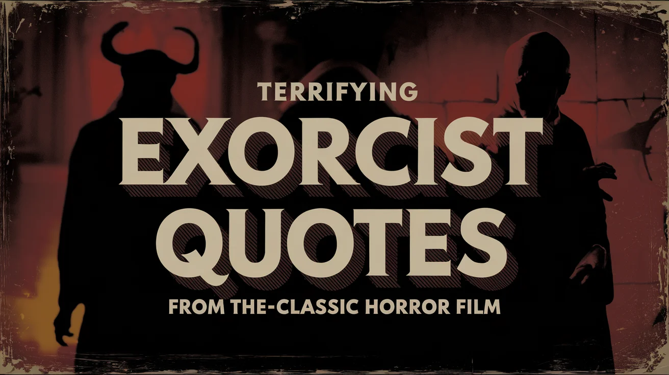 Terrifying Exorcist Quotes