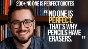 No One Is Perfect Quotes