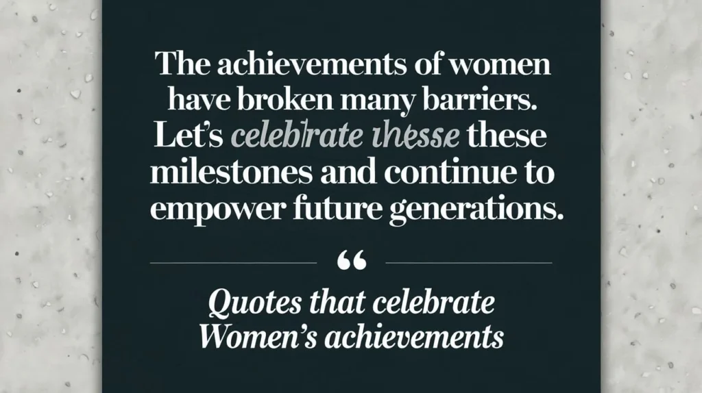 Quotes That Celebrate Women’s Achievements