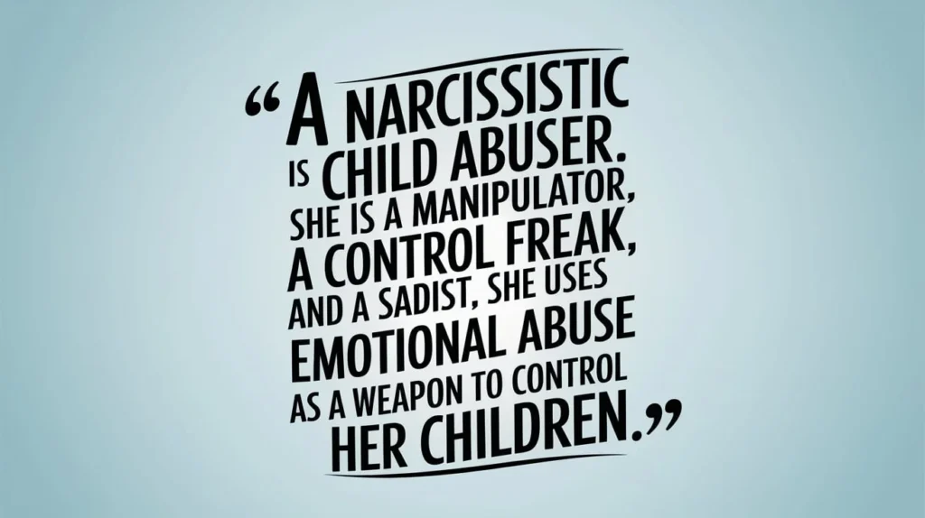 Quotes about the Control of a Narcissistic Mother