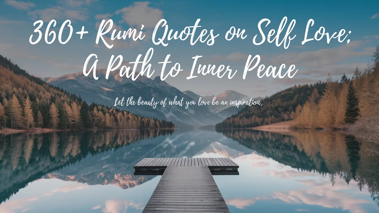 Rumi Quotes on Self Love