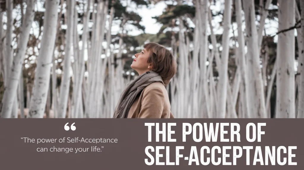 The Power of Self-Acceptance