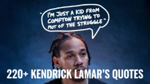 Kendrick Lamar’s Quotes