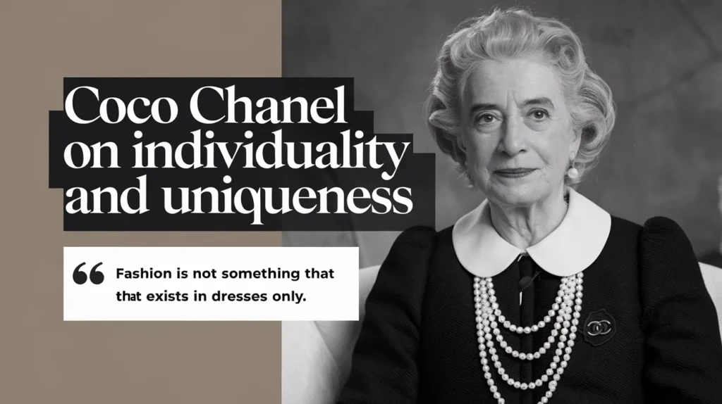 Coco Chanel on Individuality and Uniqueness