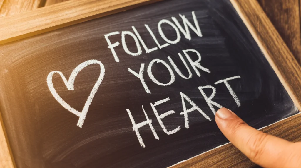 Quotes to Help You Follow Your Heart